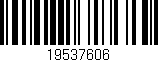 Código de barras (EAN, GTIN, SKU, ISBN): '19537606'