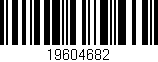 Código de barras (EAN, GTIN, SKU, ISBN): '19604682'