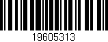 Código de barras (EAN, GTIN, SKU, ISBN): '19605313'