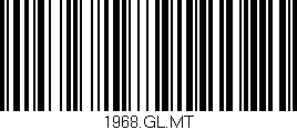 Código de barras (EAN, GTIN, SKU, ISBN): '1968.GL.MT'