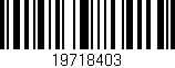 Código de barras (EAN, GTIN, SKU, ISBN): '19718403'