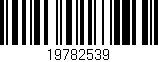 Código de barras (EAN, GTIN, SKU, ISBN): '19782539'