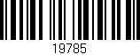 Código de barras (EAN, GTIN, SKU, ISBN): '19785'