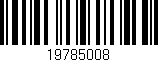 Código de barras (EAN, GTIN, SKU, ISBN): '19785008'