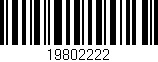 Código de barras (EAN, GTIN, SKU, ISBN): '19802222'