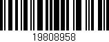 Código de barras (EAN, GTIN, SKU, ISBN): '19808958'
