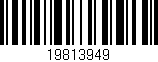 Código de barras (EAN, GTIN, SKU, ISBN): '19813949'