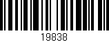 Código de barras (EAN, GTIN, SKU, ISBN): '19838'