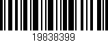 Código de barras (EAN, GTIN, SKU, ISBN): '19838399'