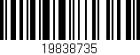 Código de barras (EAN, GTIN, SKU, ISBN): '19838735'