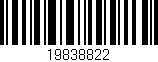 Código de barras (EAN, GTIN, SKU, ISBN): '19838822'