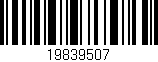Código de barras (EAN, GTIN, SKU, ISBN): '19839507'