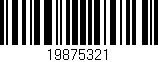 Código de barras (EAN, GTIN, SKU, ISBN): '19875321'