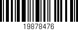 Código de barras (EAN, GTIN, SKU, ISBN): '19878476'