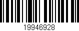 Código de barras (EAN, GTIN, SKU, ISBN): '19946928'