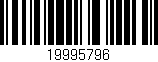 Código de barras (EAN, GTIN, SKU, ISBN): '19995796'