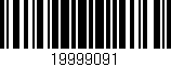 Código de barras (EAN, GTIN, SKU, ISBN): '19999091'