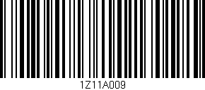 Código de barras (EAN, GTIN, SKU, ISBN): '1Z11A009'