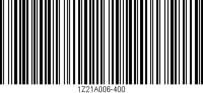 Código de barras (EAN, GTIN, SKU, ISBN): '1Z21A006-400'