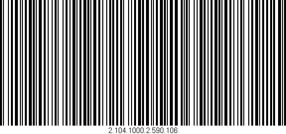 Código de barras (EAN, GTIN, SKU, ISBN): '2.104.1000.2.590.106'