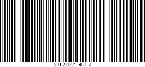 Código de barras (EAN, GTIN, SKU, ISBN): '20.02.0321_400_2'