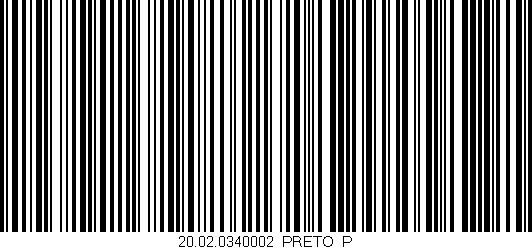Código de barras (EAN, GTIN, SKU, ISBN): '20.02.0340002/PRETO_P'