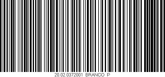 Código de barras (EAN, GTIN, SKU, ISBN): '20.02.0372001/BRANCO_P'