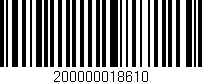 Código de barras (EAN, GTIN, SKU, ISBN): '200000018610'