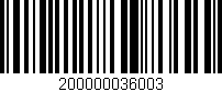 Código de barras (EAN, GTIN, SKU, ISBN): '200000036003'