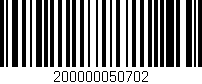 Código de barras (EAN, GTIN, SKU, ISBN): '200000050702'