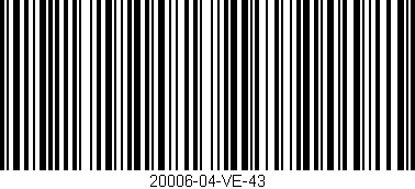 Código de barras (EAN, GTIN, SKU, ISBN): '20006-04-VE-43'