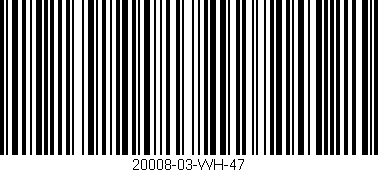 Código de barras (EAN, GTIN, SKU, ISBN): '20008-03-WH-47'