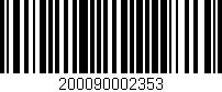 Código de barras (EAN, GTIN, SKU, ISBN): '200090002353'