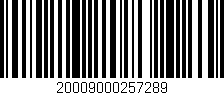 Código de barras (EAN, GTIN, SKU, ISBN): '20009000257289'