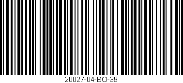 Código de barras (EAN, GTIN, SKU, ISBN): '20027-04-BO-39'