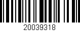 Código de barras (EAN, GTIN, SKU, ISBN): '20039318'