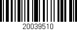 Código de barras (EAN, GTIN, SKU, ISBN): '20039510'
