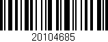 Código de barras (EAN, GTIN, SKU, ISBN): '20104685'