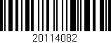 Código de barras (EAN, GTIN, SKU, ISBN): '20114082'