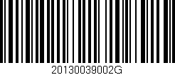Código de barras (EAN, GTIN, SKU, ISBN): '20130039002G'