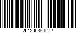 Código de barras (EAN, GTIN, SKU, ISBN): '20130039002P'