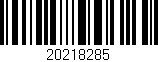 Código de barras (EAN, GTIN, SKU, ISBN): '20218285'