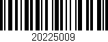 Código de barras (EAN, GTIN, SKU, ISBN): '20225009'