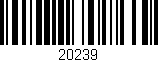 Código de barras (EAN, GTIN, SKU, ISBN): '20239'