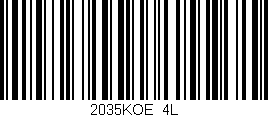 Código de barras (EAN, GTIN, SKU, ISBN): '2035KOE/4L'