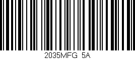 Código de barras (EAN, GTIN, SKU, ISBN): '2035MFG/5A'