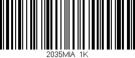 Código de barras (EAN, GTIN, SKU, ISBN): '2035MIA/1K'
