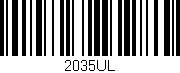 Código de barras (EAN, GTIN, SKU, ISBN): '2035UL'