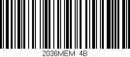 Código de barras (EAN, GTIN, SKU, ISBN): '2036MEM/4B'