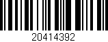 Código de barras (EAN, GTIN, SKU, ISBN): '20414392'